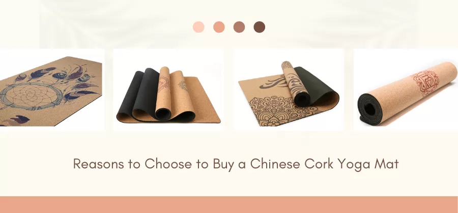 5 reasons to choose to buy a Chinese cork yoga mat